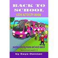 Back to School: Puzzles Coloring Mazes and Word Search: Kids Activity Book for Boys and Girls Aged 6 - 9