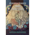 Persian Fables and Fairy Tales