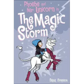 Phoebe and Her Unicorn in the Magic Storm