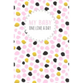My Baby One Line a Day: Five Year Memory Book for new Moms.