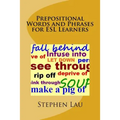 Prepositional Words and Phrases for ESL Learners