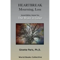 Heartbreak, Mourning, Loss. Volume 2: The Brain in Love
