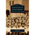 Anglicans in North Jersey: The Episcopal Diocese of Newark