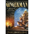 Gingerman: In Search of the Toymaker