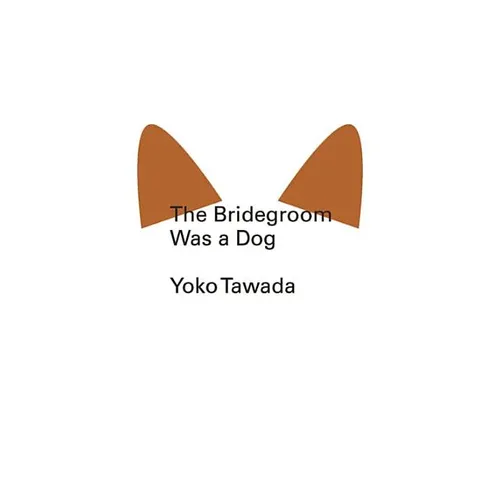 The Bridegroom Was a Dog