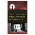 Global Perspectives on the Liminality of the Supernatural: From Animus to Zombi
