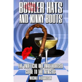 Bowler Hats and Kinky Boots (the Avengers): The Unofficial and Unauthorised Guide to the Avengers