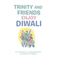 Trinity and Friends Enjoy Diwali