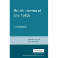 British Cinema in the 1950s: A Celebration