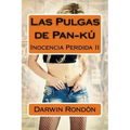 Las Pulgas de Pan-ku: Inocencia Perdida II