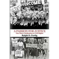 A Passion for Justice: One Man's Dedication to Civil Rights