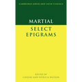 Martial: Select Epigrams