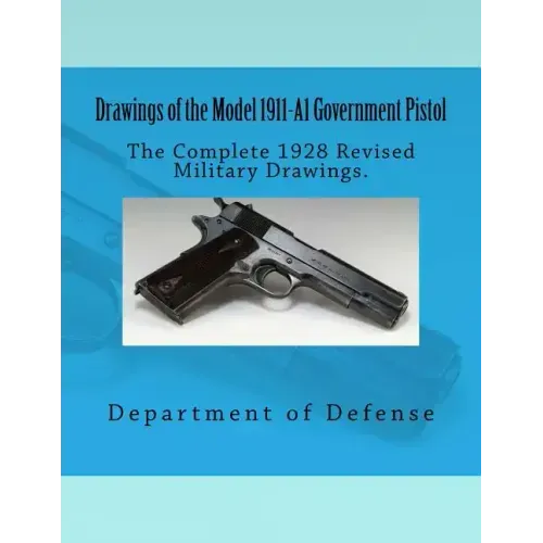 Drawings of the Model 1911-A1 Government Pistol