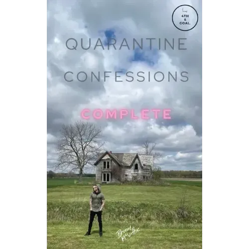 Quarantine Confessions Complete