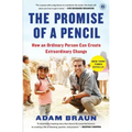 The Promise of a Pencil: How an Ordinary Person Can Create Extraordinary Change