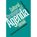 Cultural Strategies of Agenda Denial: Avoidance, Attack, and Redefinition