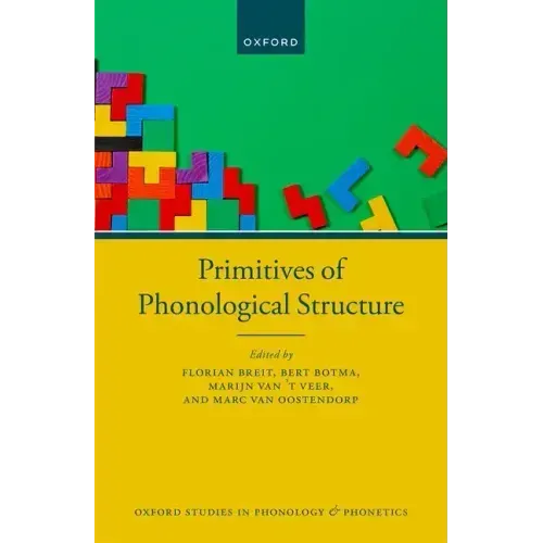 Primitives of Phonological Structure