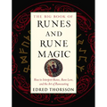 The Big Book of Runes and Rune Magic: How to Interpret Runes, Rune Lore, and the Art of Runecasting