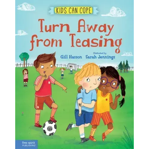 Turn Away from Teasing