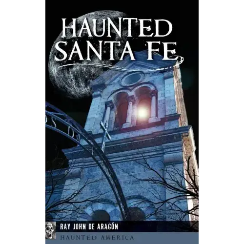 Haunted Santa Fe