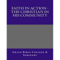 Faith In Action - The Christian In His Community