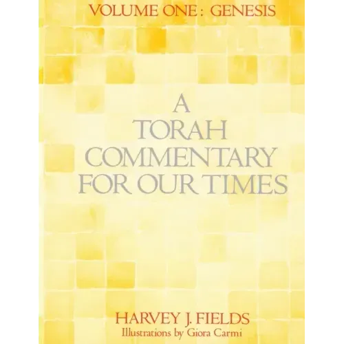 Torah Commentary for Our Times: Volume 1: Genesis