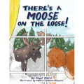There's a Moose on the Loose