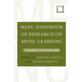 Menc Handbook of Research on Music Learning: Volume 2: Applications