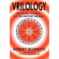 Vrilology: The Secret Science of the Ancient Aryans
