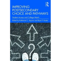 Improving Postsecondary Choice and Pathways: Student Access and College Match