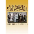 Los Papeles Postumos del Club Pickwick " VERSION COMPLETA" (Spanish) Edition