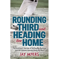Rounding Third and Heading for Home: The Emotional Journey of Selling My Business and the Lessons Learned Along the Way
