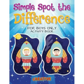 Simple Spot the Difference for Boys Only Activity Book
