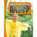 Why Do We Need Rain?