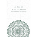 At-Tawhid or Monotheism