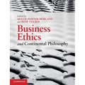 Business Ethics and Continental Philosophy
