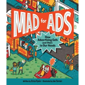 Mad for Ads: How Advertising Gets (and Stays) in Our Heads