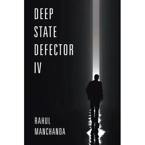 Deep State Defector IV