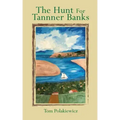 The Hunt for Tanner Banks