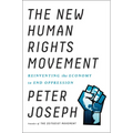 The New Human Rights Movement: Reinventing the Economy to End Oppression