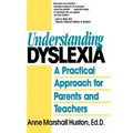 Understanding Dyslexia: A Practical Approach for Parents and Teachers