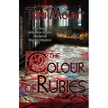The Colour of Rubies: A Sebastian Foxley Medieval Murder Mystery