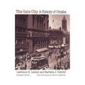The Gate City: A History of Omaha (Enlarged Edition)