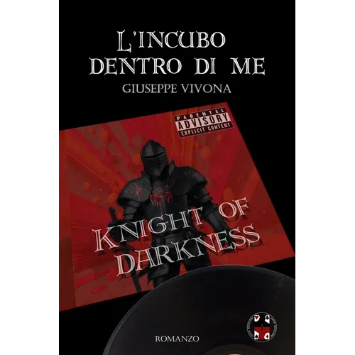 L'incubo dentro di me: Storia e storie dei Knight of Darkness e del loro mondo