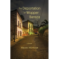 The Deportation of Wopper Barraza