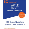 MTLE Library Media Specialist: 150 MTLE Practice Questions - 2020 Exam Questions - Free Online Tutoring