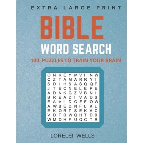 Bible Word Search: 100 Extra Large Print Puzzles to Train Your Brain