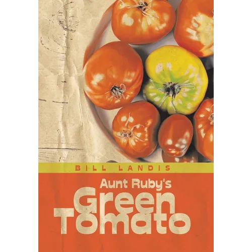 Aunt Ruby's Green Tomato