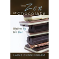 The Zen of Chocolate: Wisdom by the Bar
