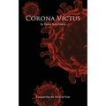 Corona Victus: Conquering the Virus of Fear